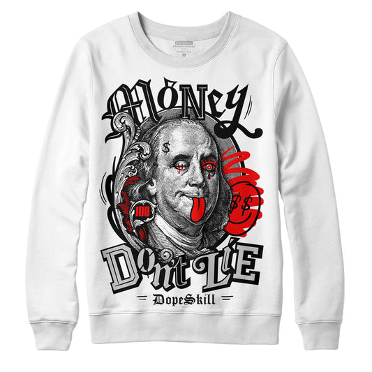 Dunk Low Panda White Black DopeSkill Sweatshirt Money Don't Lie Graphic Streetwear - WHite
