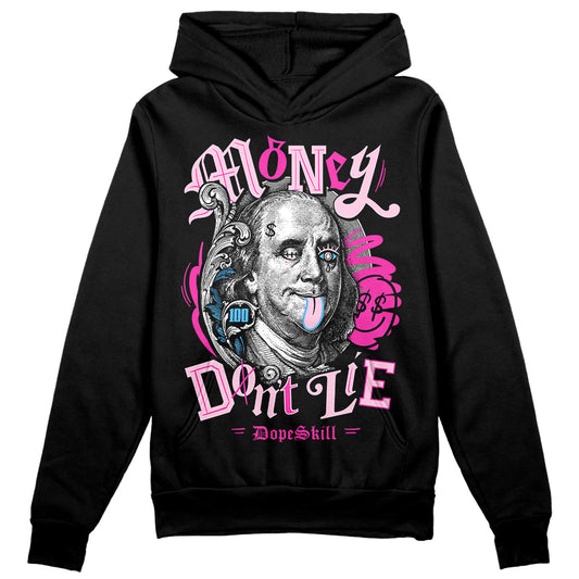 Dunk Low Triple Pink DopeSkill Hoodie Sweatshirt Money Don't Lie Graphic Streetwear - black