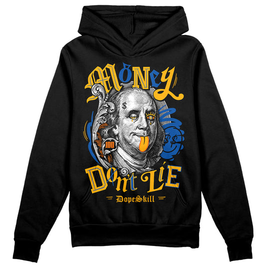 Dunk Blue Jay and University Gold DopeSkill Hoodie Sweatshirt Money Don't Lie Graphic Streetwear - black