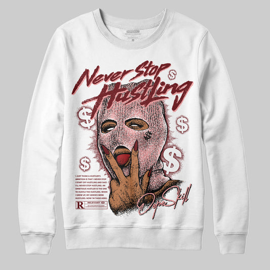Jordan 3 Retro Valentine's Day Treat Yourself (2025) DopeSkill Sweatshirt Never Stop Hustling Graphic Streetwear - White