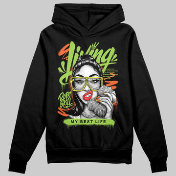 Neon Green Sneakers DopeSkill Hoodie Sweatshirt Living My Best Life Graphic Streetwear - Black