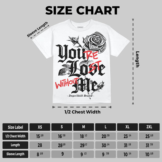 Black and White Collection DopeSkill Oversize Print T-Shirt You’re Lost Without Me Graphic