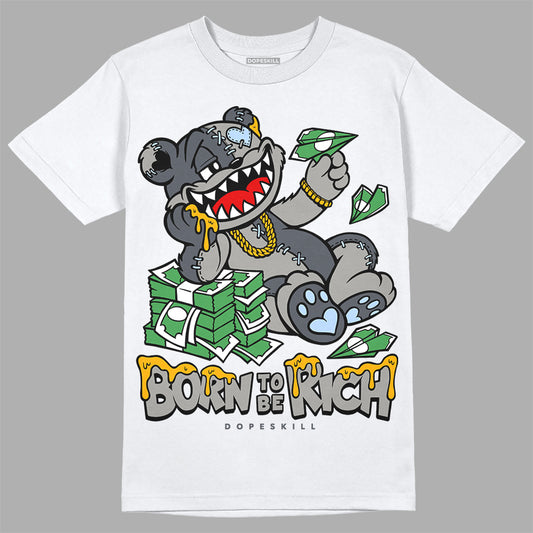 Jordan 11 Cool Grey DopeSkill T-Shirt Born To Be Rich Graphic Streetwear - White