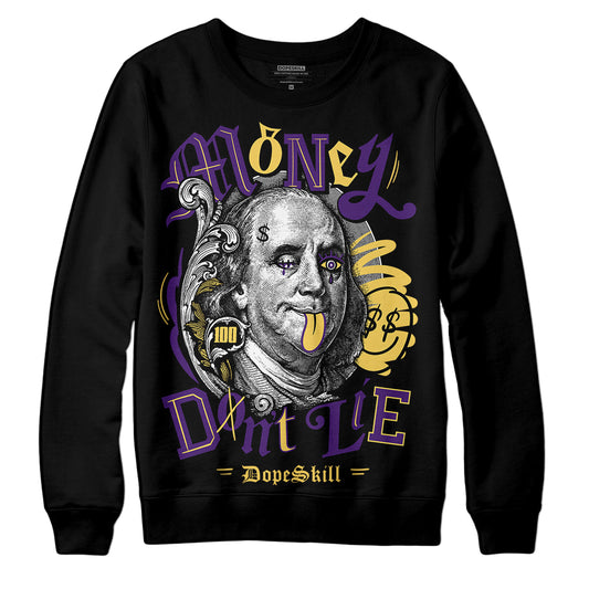 Jordan 12 “Field Purple” DopeSkill Sweatshirt Money Don't Lie Graphic Streetwear - Black