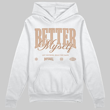Jordan 4 Retro Cozy Girl DopeSkill Hoodie Sweatshirt Better Myself Graphic Streetwear - White