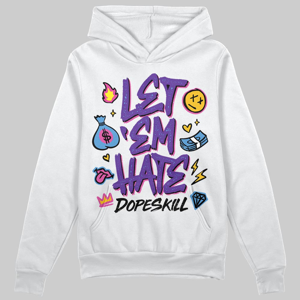 PURPLE Sneakers DopeSkill Hoodie Sweatshirt Let 'em Hate Graphic Streetwear - White