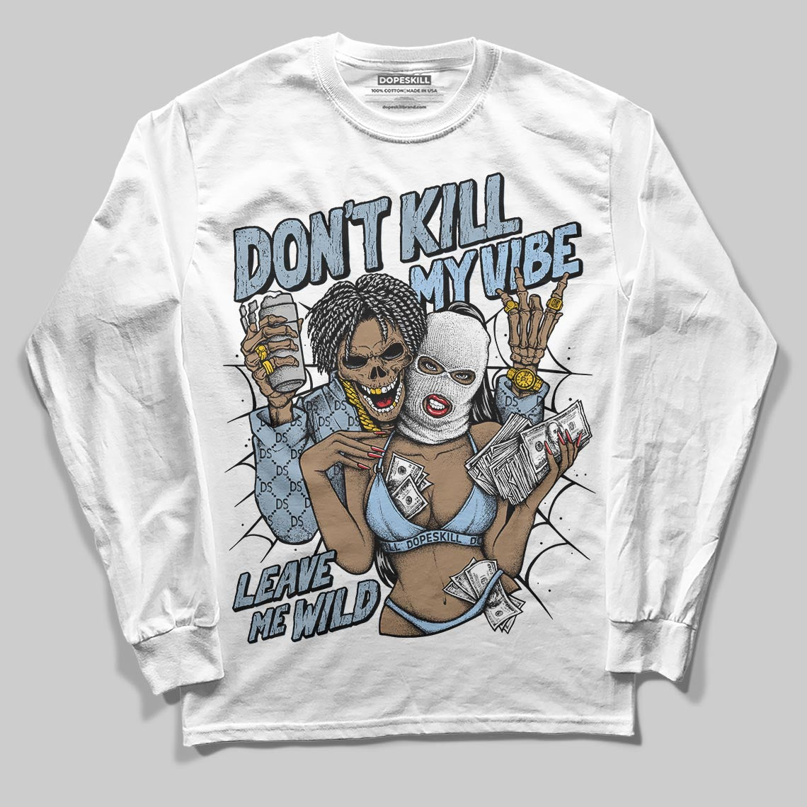 Jordan 40 “Blue Suede” DopeSkill Long Sleeve T-Shirt Don't Kill My Vibe Graphic Streetwear - White