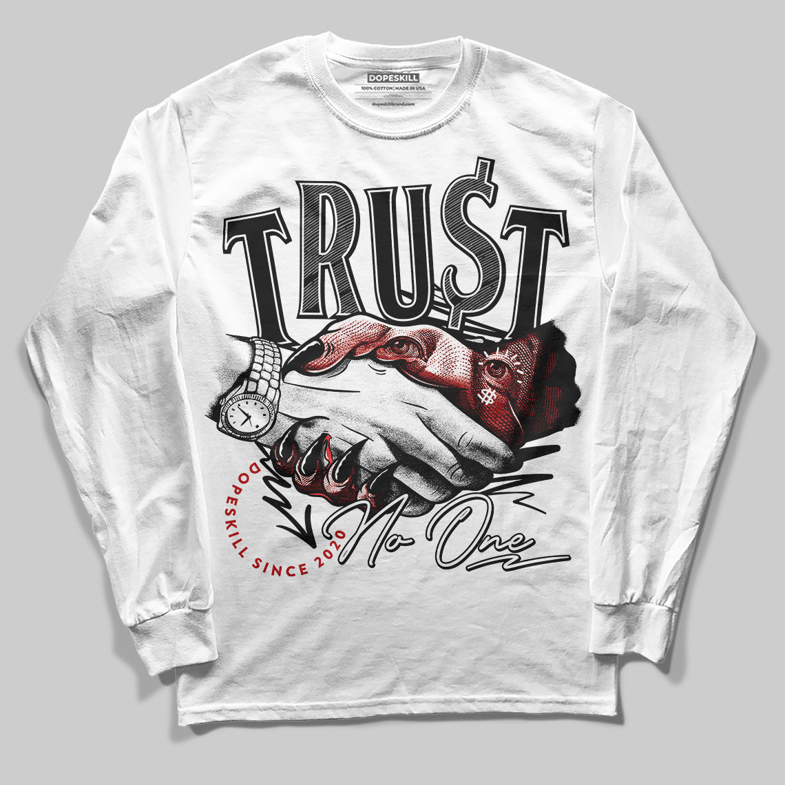 Jordan 11 “Bred Velvet” DopeSkill Long Sleeve T-Shirt Trust No One Graphic Streetwear - White