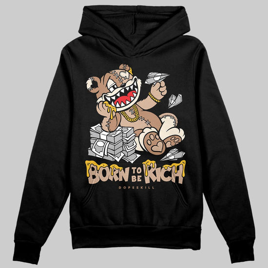 Jordan 4 Retro Cozy Girl DopeSkill Hoodie Sweatshirt Born To Be Rich Graphic Streetwear - black