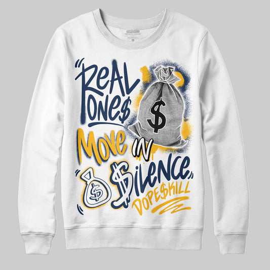 Jordan 4 Retro ‘Dunk From Above’ DopeSkill Sweatshirt Real Ones Move In Silence Graphic Streetwear - White