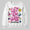 Pink Sneakers DopeSkill Sweatshirt Let 'em Hate Graphic Streetwear - White