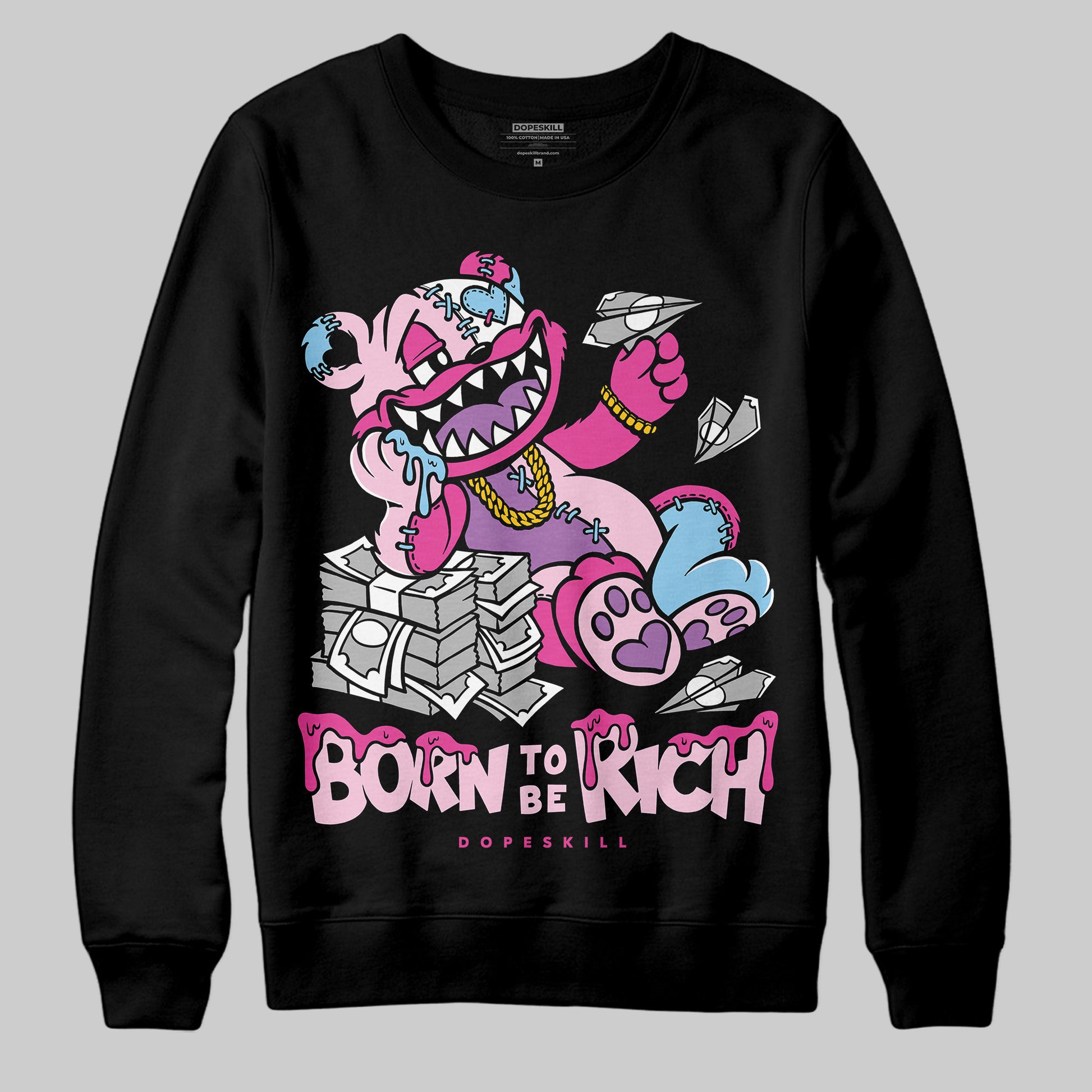 Jordan 6 “Doernbecher” DopeSkill Sweatshirt Born To Be Rich Graphic Streetwear - Black