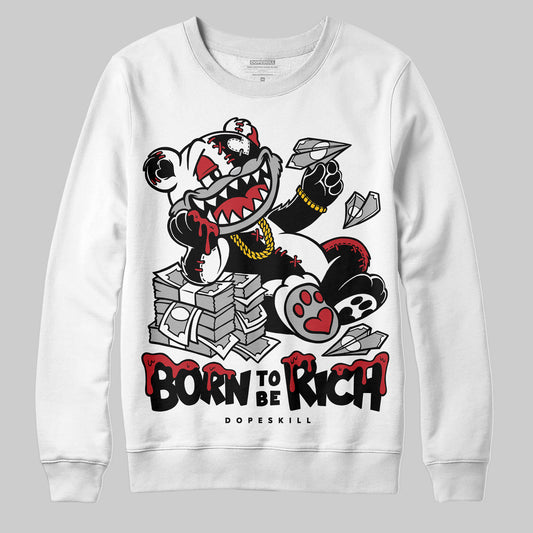 Jordan 11 Retro Low Bred (2025) DopeSkill Sweatshirt Born To Be Rich Graphic Streetwear - White