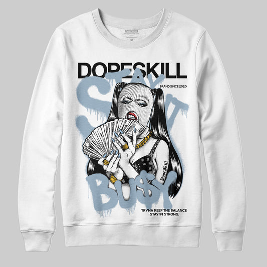 Jordan 40 “Blue Suede” DopeSkill Sweatshirt Stay It Busy Graphic Streetwear - White