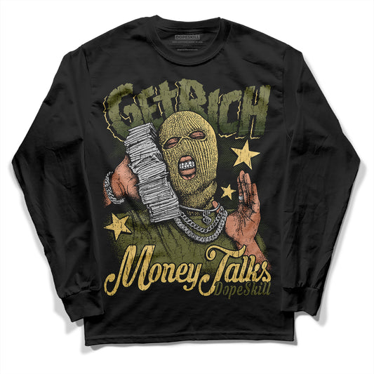 Jordan 4 Retro SE Craft Medium Olive DopeSkill Long Sleeve T-Shirt Get Rich Graphic Streetwear - Black
