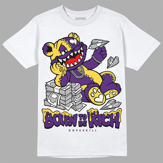 Jordan 12 “Field Purple” DopeSkill T-Shirt Born To Be Rich Graphic Streetwear - White