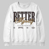 Jordan 5 “Earth/Metallic Gold” DopeSkill Sweatshirt Better Myself Graphic Streetwear - WHite