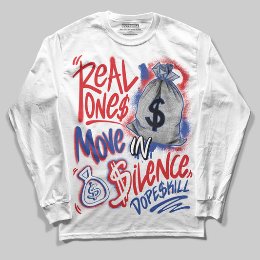 Jordan 3 “Seoul 2.0” DopeSkill Long Sleeve T-Shirt Real Ones Move In Silence Graphic Streetwear - White