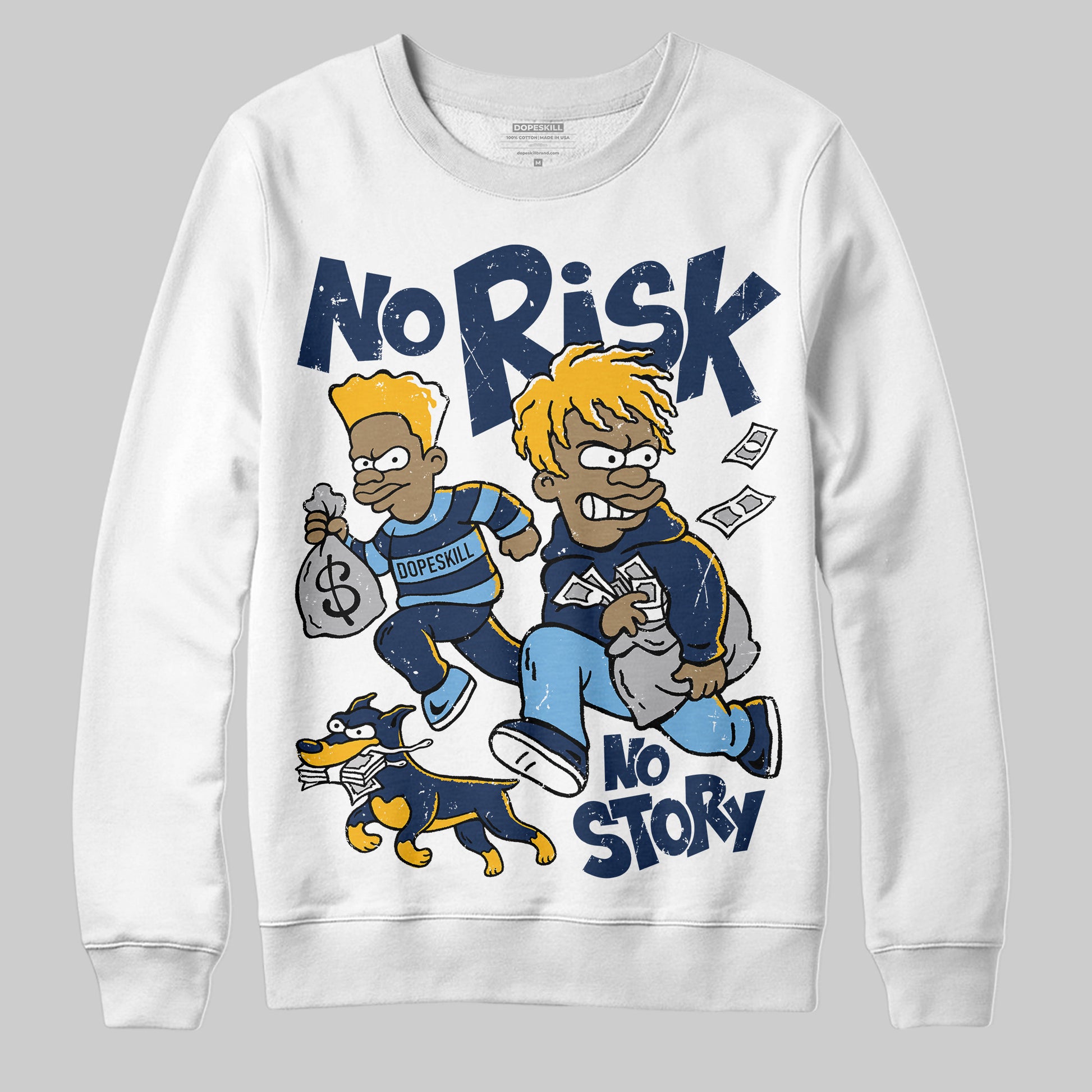 Jordan 4 Retro ‘Dunk From Above’ DopeSkill Sweatshirt No Risk No Story Graphic Streetwear - WHite
