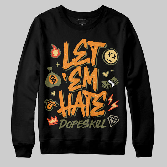 Olive Sneakers DopeSkill Sweatshirt Let 'em Hate Graphic Streetwear - Black