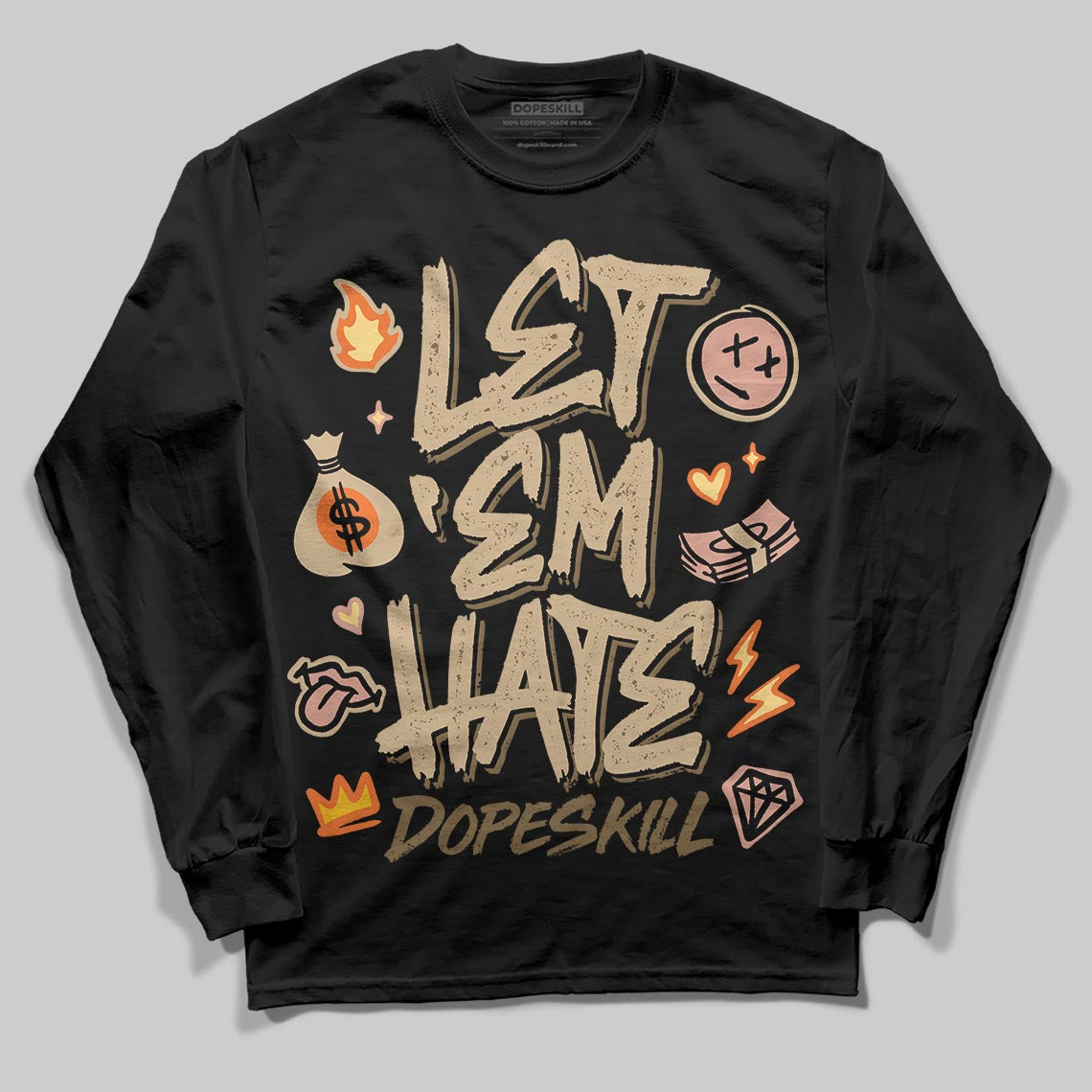 TAN Sneakers DopeSkill Long Sleeve T-Shirt Let 'em Hate Graphic Streetwear - Black