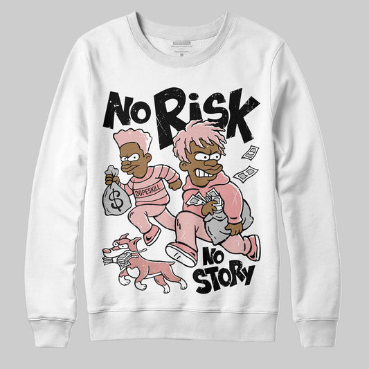 Jordan 40 “Dusty Rose” DopeSkill Sweatshirt No Risk No Story Graphic Streetwear - White