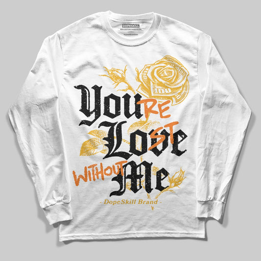 Jordan 5 'Tokyo' DopeSkill Long Sleeve T-Shirt You’re Lost Without Me Graphic Streetwear - White