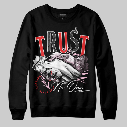Awake NY x Air Jordan 5 Arctic Pink DopeSkill Sweatshirt Trust No One Graphic Streetwear - Black