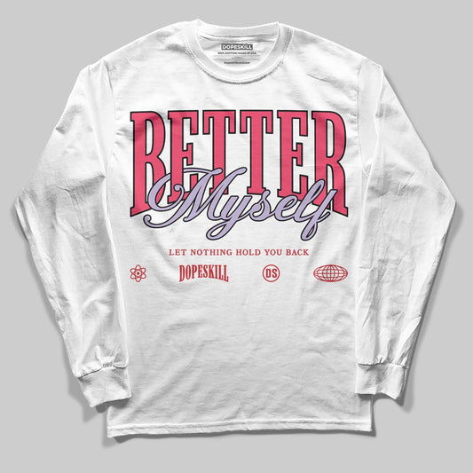 Jordan 5 Low “Peanut Butter Jelly” DopeSkill Long Sleeve T-Shirt Better Myself Graphic Streetwear - White
