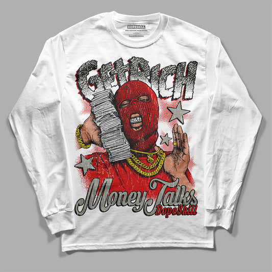 Jordan 3 Fire Red DopeSkill Long Sleeve T-Shirt Get Rich Graphic Streetwear - White