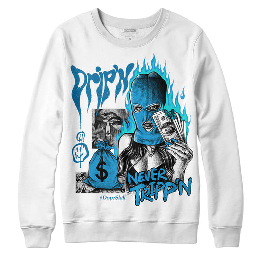 Jordan 4 Retro Military Blue DopeSkill Sweatshirt Drip'n Never Tripp'n Graphic Streetwear - White