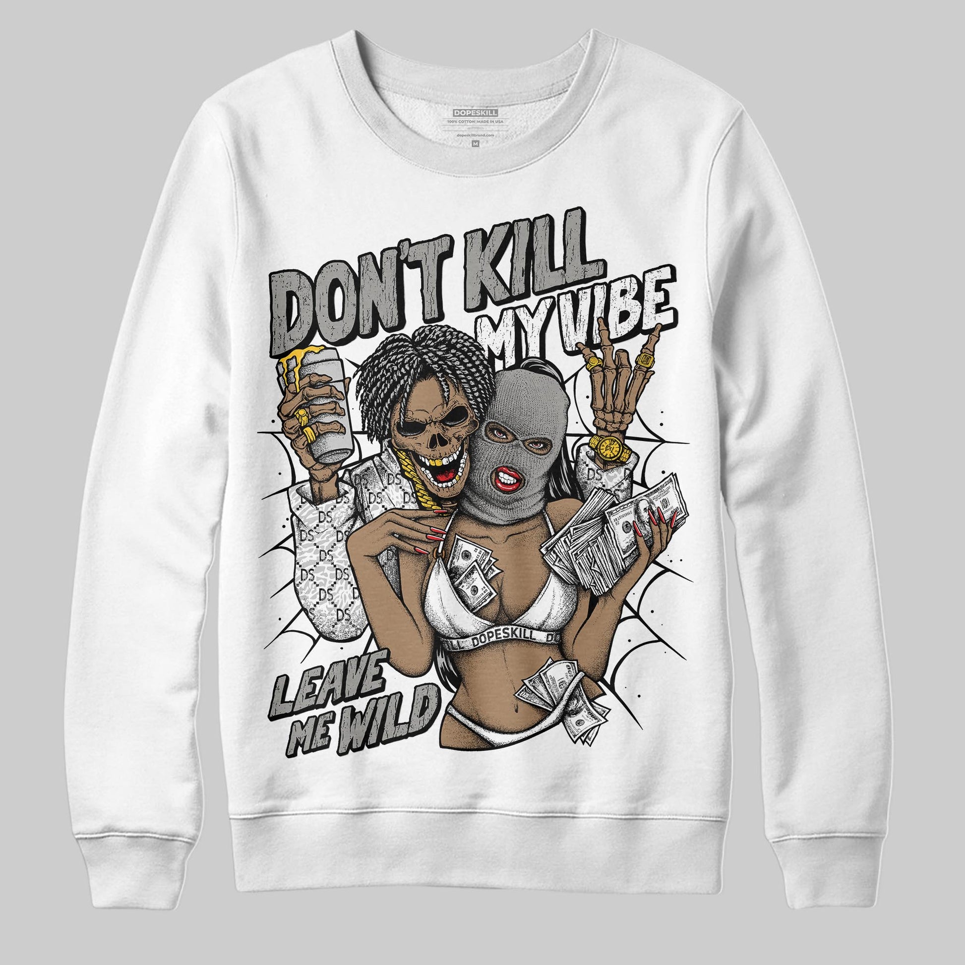 Jordan 3 Retro Pure Money DopeSkill Sweatshirt Don't Kill My Vibe Graphic Streetwear - White