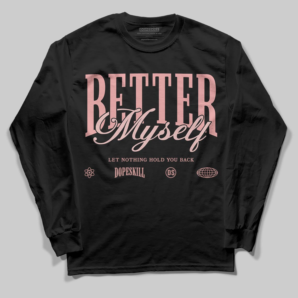 Jordan 40 “Dusty Rose” DopeSkill Long Sleeve T-Shirt Better Myself Graphic Streetwear - Black