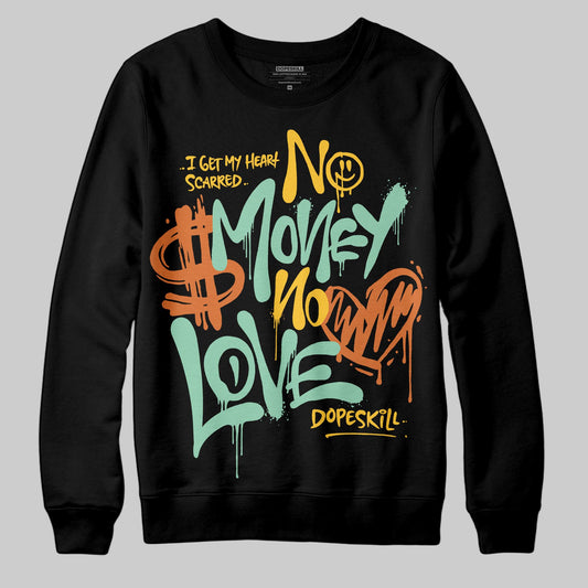 SB Dunk Low Rodeo Tourmaline DopeSkill Sweatshirt No Money No Love Typo Graphic Streetwear - black