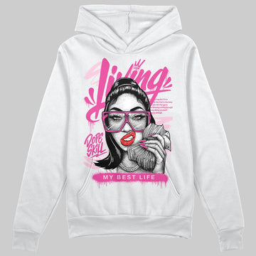 Pink Sneakers DopeSkill Hoodie Sweatshirt Living My Best Life Graphic Streetwear - White