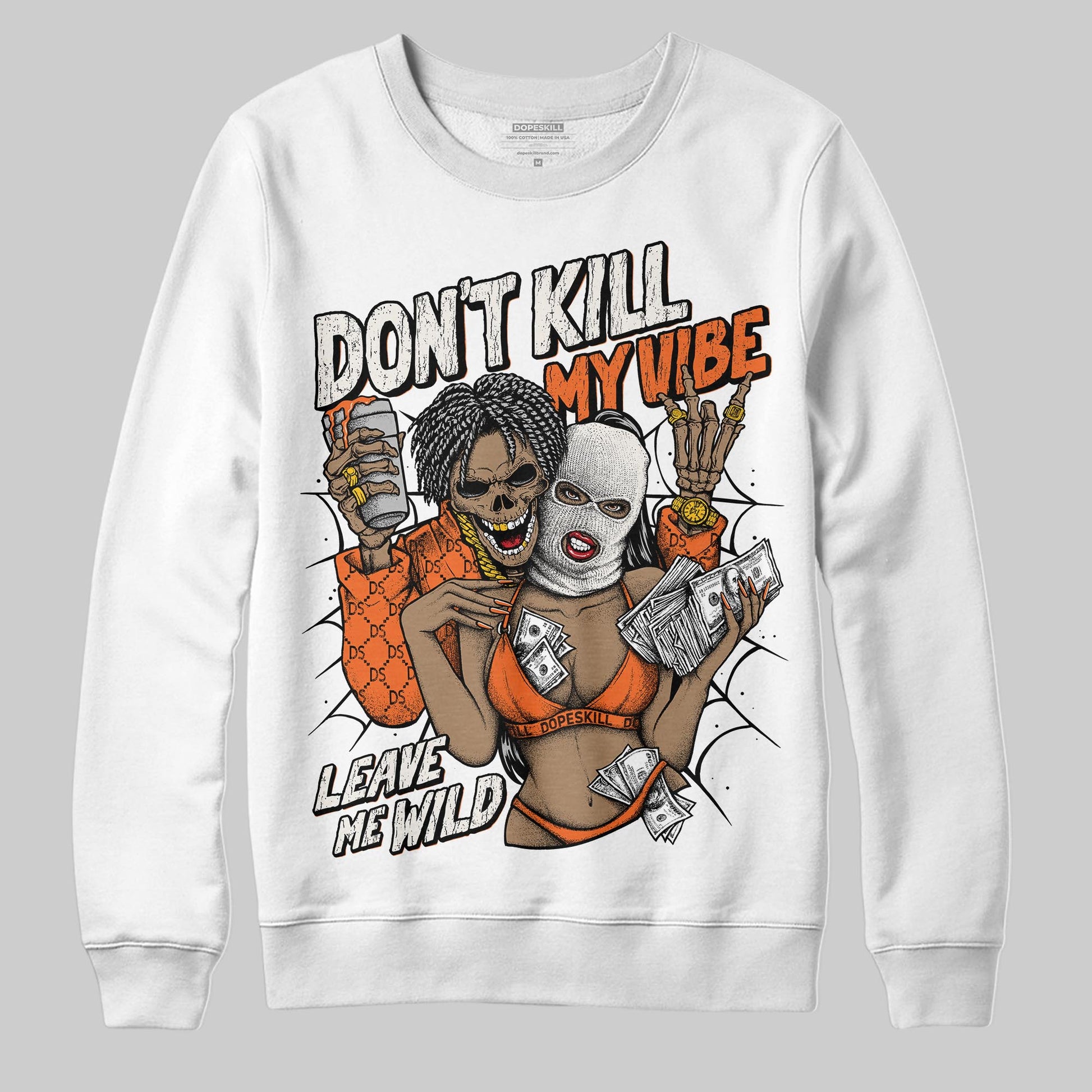 Jordan 1 Retro High OG Shattered Backboard (2025) DopeSkill Sweatshirt Don't Kill My Vibe Graphic Streetwear - White