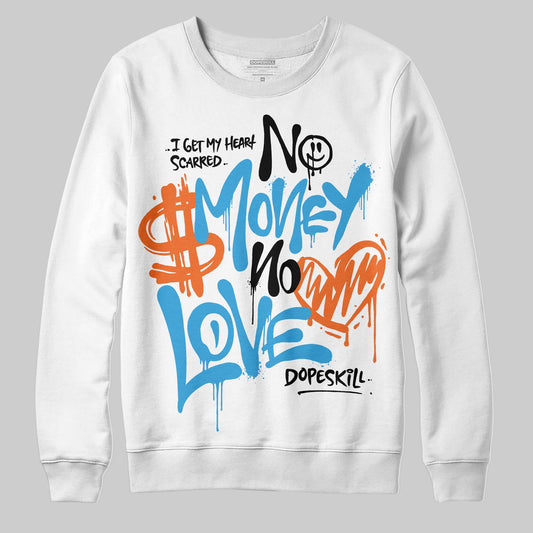 Jordan 1 High OG “UNC” Reimagined DopeSkill Sweatshirt No Money No Love Typo Graphic Streetwear - White