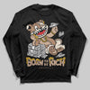 Jordan 4 Retro Cozy Girl DopeSkill Long Sleeve T-Shirt Born To Be Rich Graphic Streetwear - Black