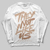 Jordan 4 Retro Cozy Girl DopeSkill Long Sleeve T-Shirt They Not Like Us Graphic Streetwear - White