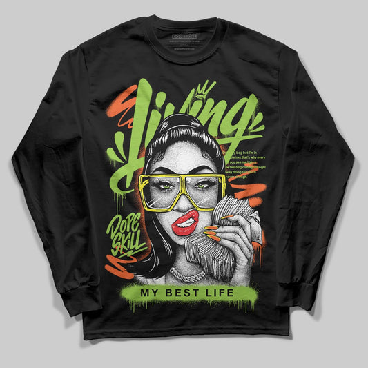 Neon Green Sneakers DopeSkill Long Sleeve T-Shirt Living My Best Life Graphic Streetwear - Black