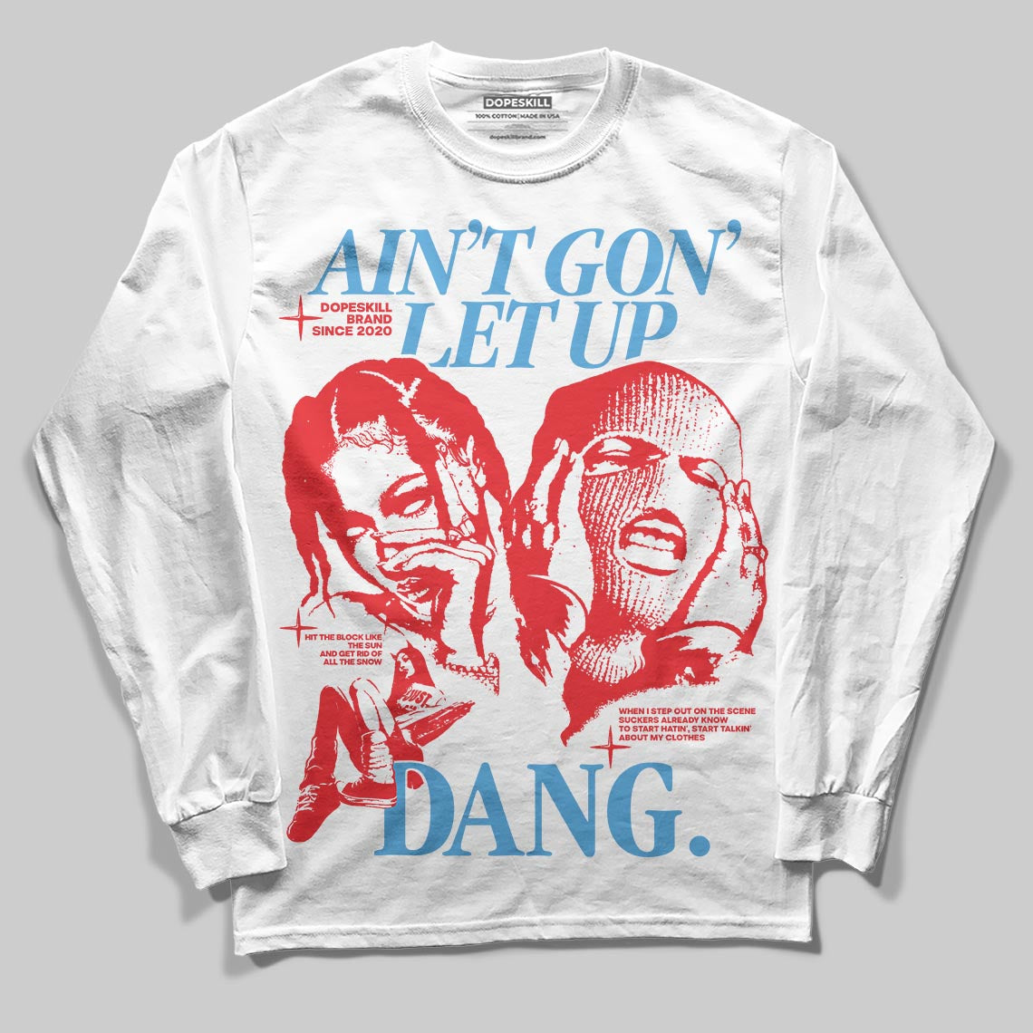 Jordan 11 Retro Cherry DopeSkill Long Sleeve T-Shirt Ain't Gon' Let Up Graphic Streetwear - White