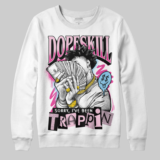 Jordan 6 “Doernbecher” DopeSkill Sweatshirt Sorry I've Been Trappin Graphic Streetwear - White