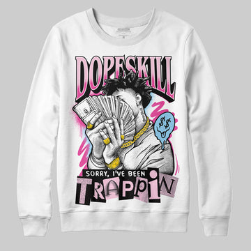 Jordan 6 “Doernbecher” DopeSkill Sweatshirt Sorry I've Been Trappin Graphic Streetwear - White