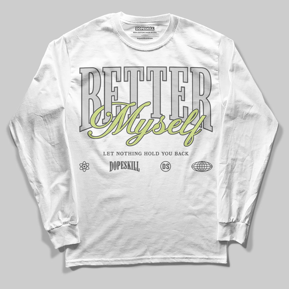 Jordan 4 GS “Light Lemon Twist” DopeSkill Long Sleeve T-Shirt Better Myself Graphic Streetwear - White