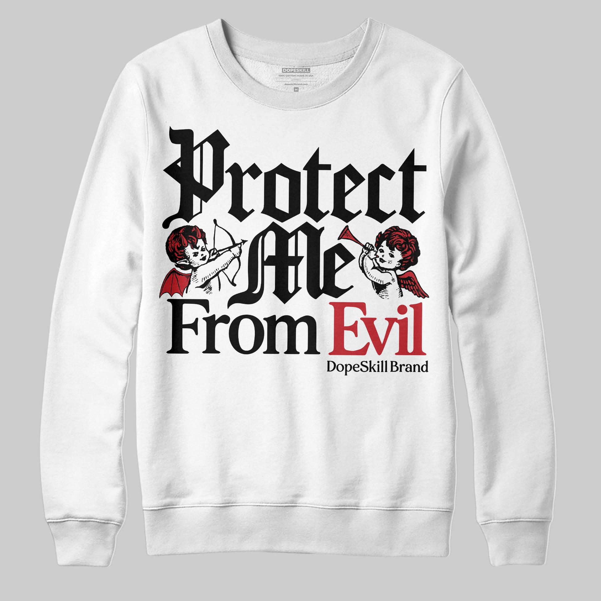 Jordan 11 “Bred Velvet” DopeSkill Sweatshirt Protect Me From Evil Graphic Streetwear - White