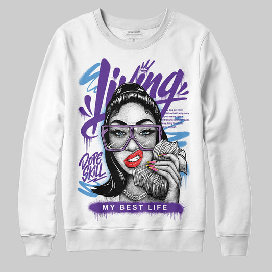 PURPLE Sneakers DopeSkill Sweatshirt Living My Best Life Graphic Streetwear  - White