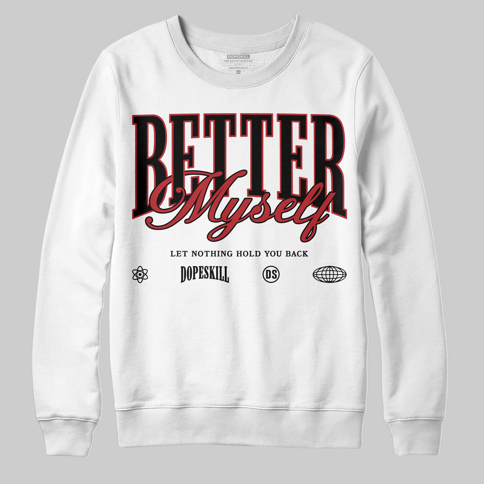 Jordan 12 Retro Flu Game (2025) DopeSkill Sweatshirt Better Myself Graphic Streetwear - White