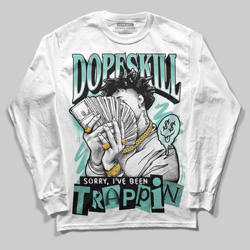 Jordan 11 Low "Igloo" DopeSkill Long Sleeve T-Shirt Sorry I've Been Trappin Graphic Streetwear - WHite