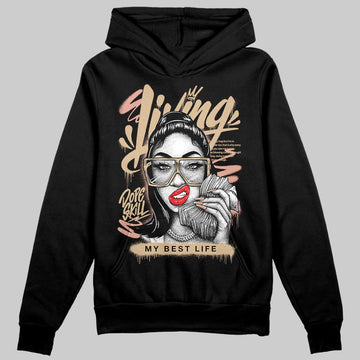 TAN Sneakers DopeSkill Hoodie Sweatshirt Living My Best Life Graphic Streetwear  black