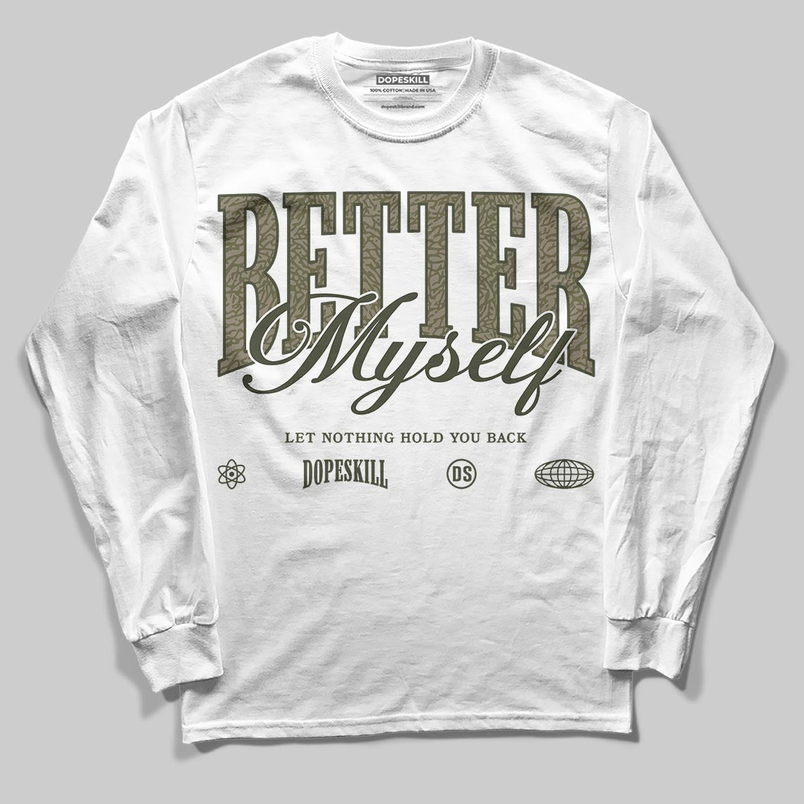 Jordan 3 “Medium Olive” aka “Family Affair” DopeSkill Long Sleeve T-Shirt Better Myself Graphic Streetwear - White